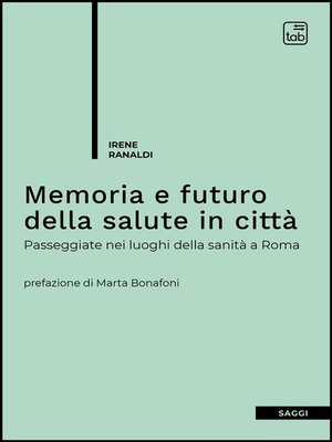 cover image of Memoria e futuro della salute in città